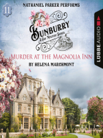 Murder_at_the_Magnolia_Inn--Bunburry--A_Cosy_Mystery_Series__Episode_11__Unabridged_